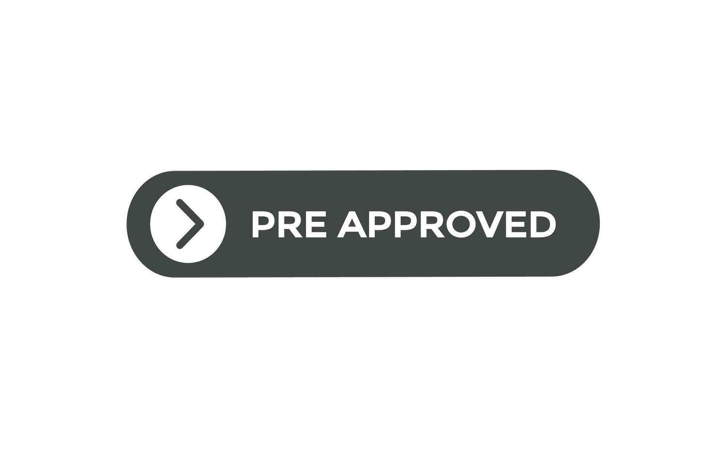 new pre approved, website, click button, level, sign, speech, bubble  banner, vector