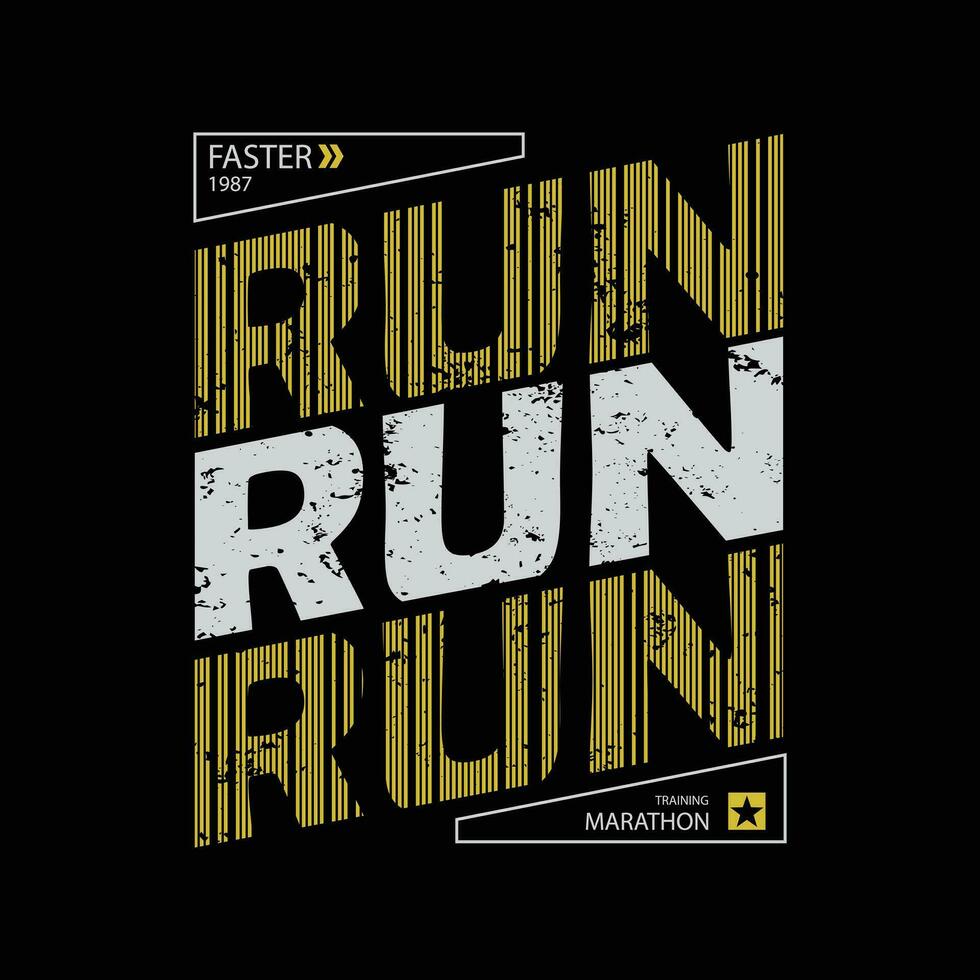 Run faster t-shirt and apparel design vector