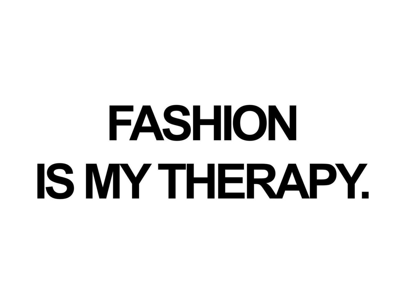 Typography slogan for t shirt printing, phrase written tees, fashion prints vector