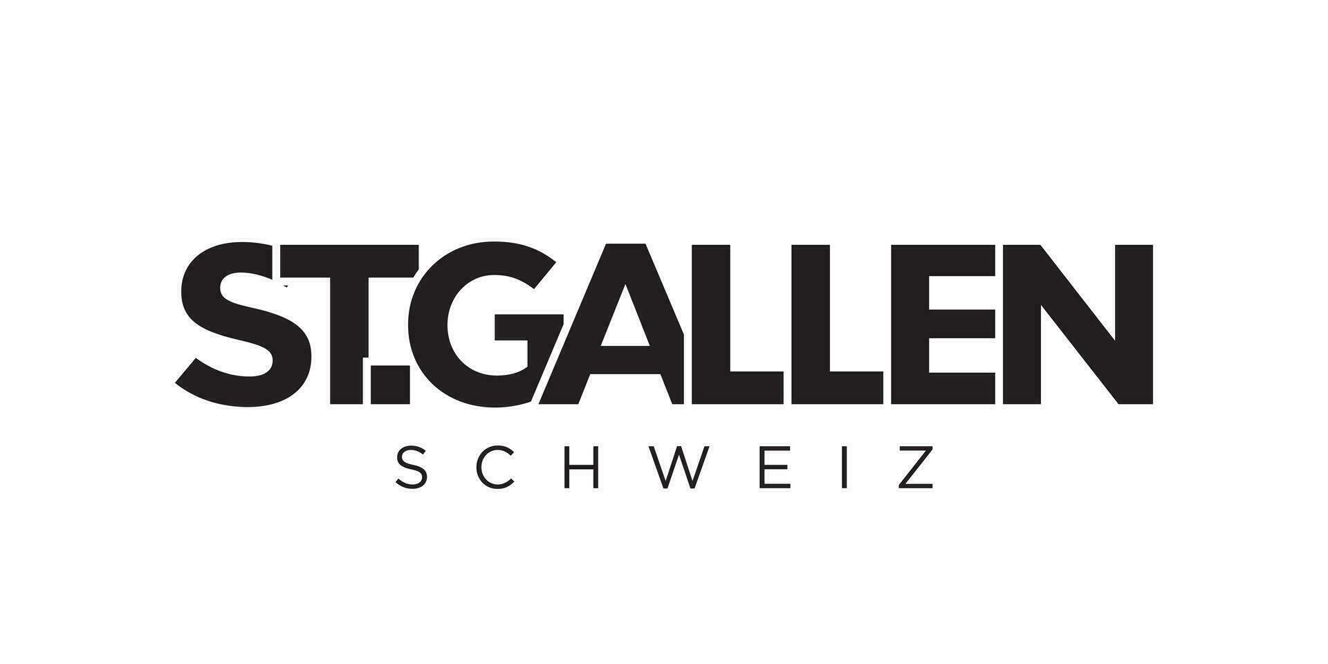 St. Gallen in the Switzerland emblem. The design features a geometric style, vector illustration with bold typography in a modern font. The graphic slogan lettering.