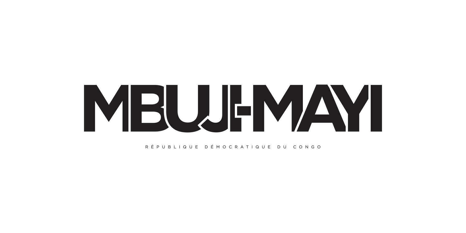 Mbuji-Mayi in the Congo emblem. The design features a geometric style, vector illustration with bold typography in a modern font. The graphic slogan lettering.