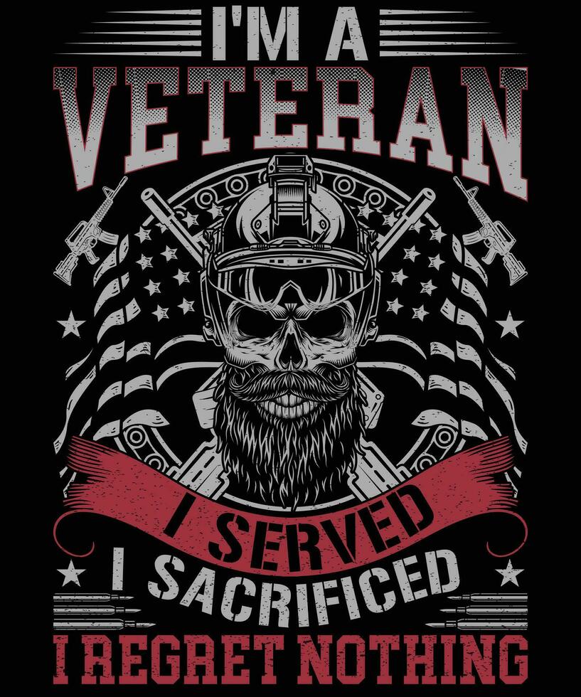 soy un veterano yo servido yo sacrificado yo lamentar nada veterano t camisa diseño vector