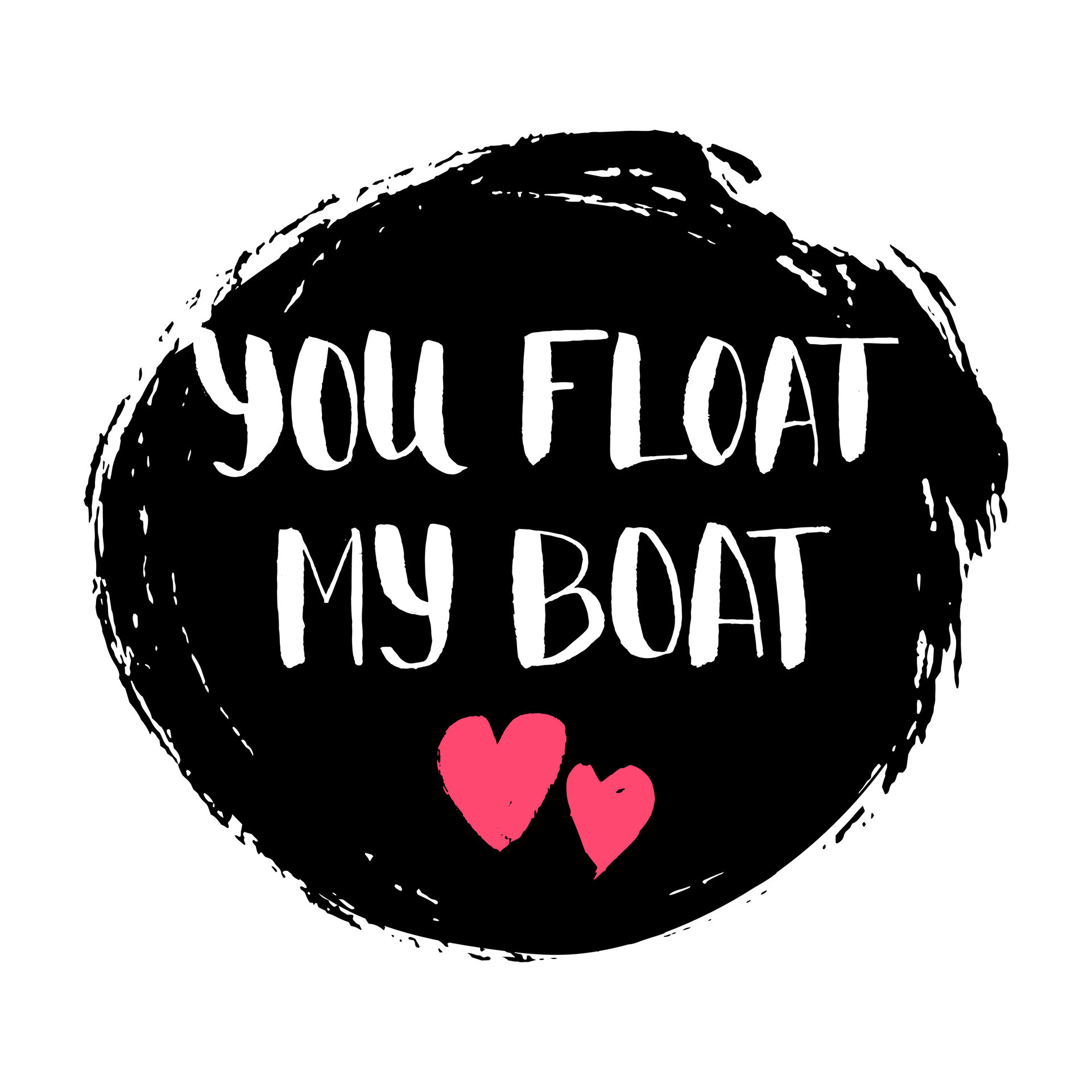 you float my boat 32648520 Vector Art at Vecteezy
