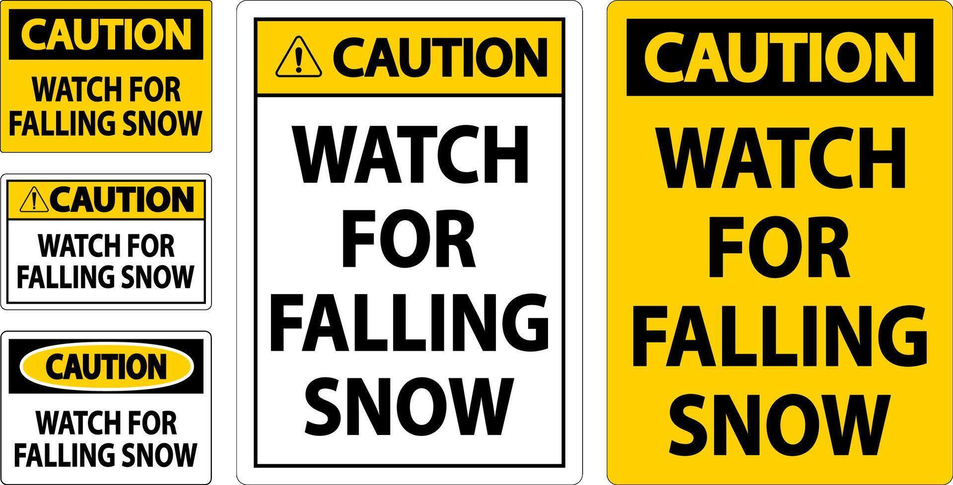 Caution Sign Watch For Falling Snow vector