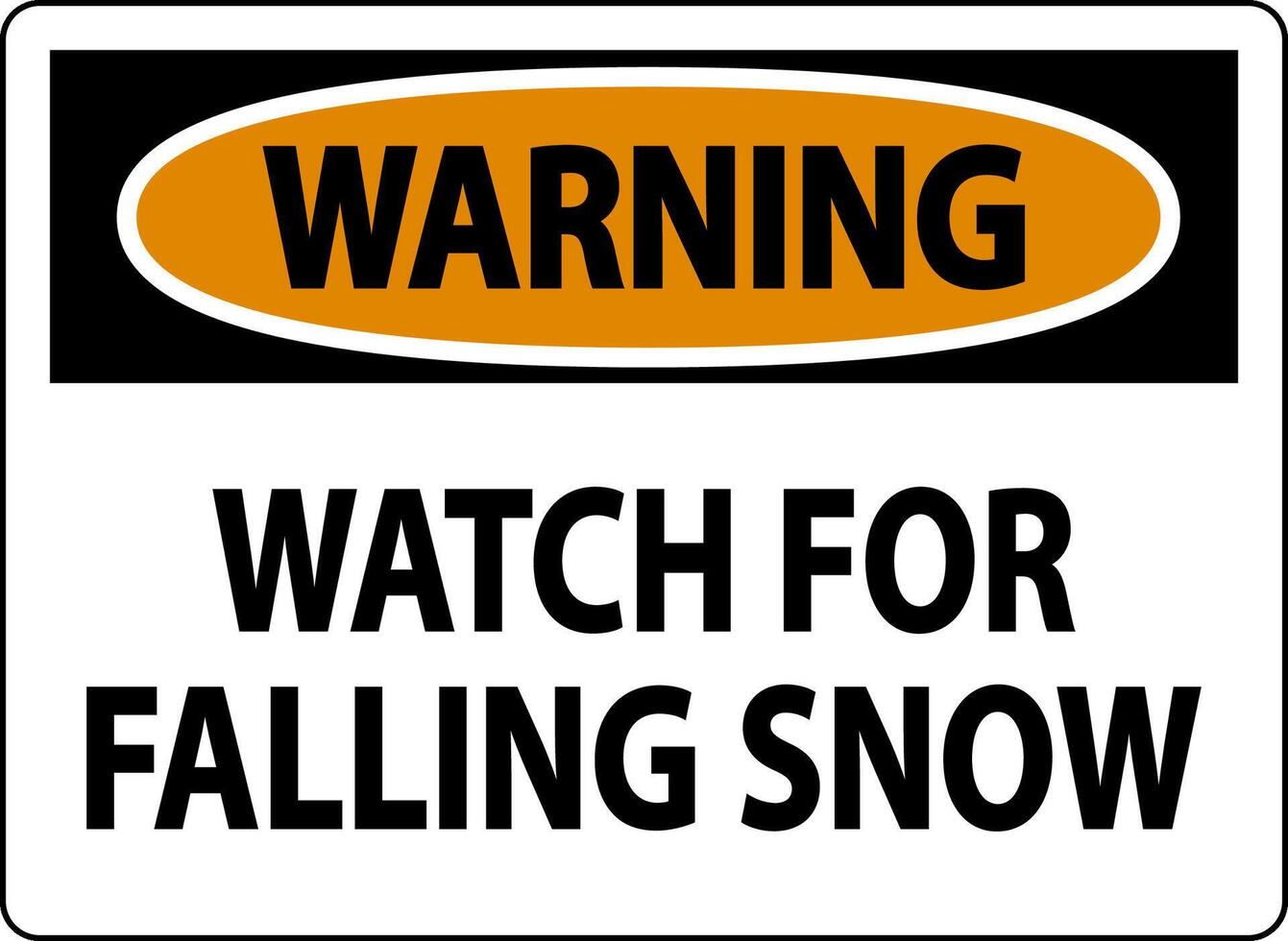 Warning Sign Watch For Falling Snow vector