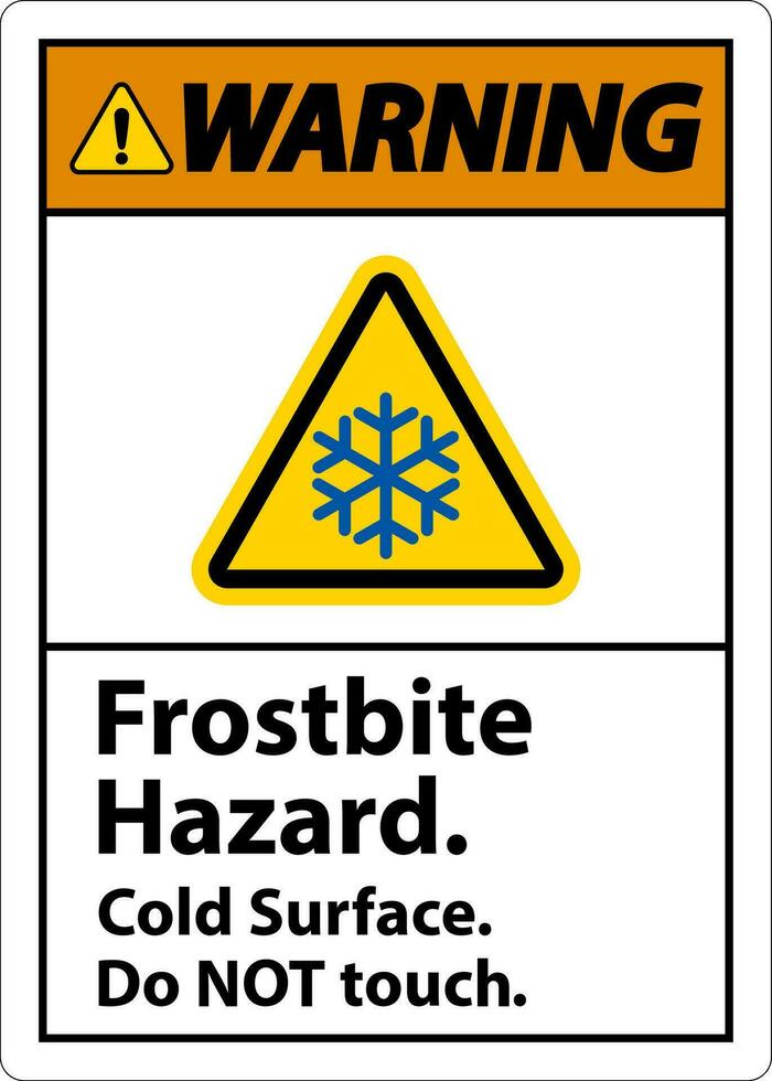 Warning Sign Frostbite Hazard, Do not Touch Cold Surface vector