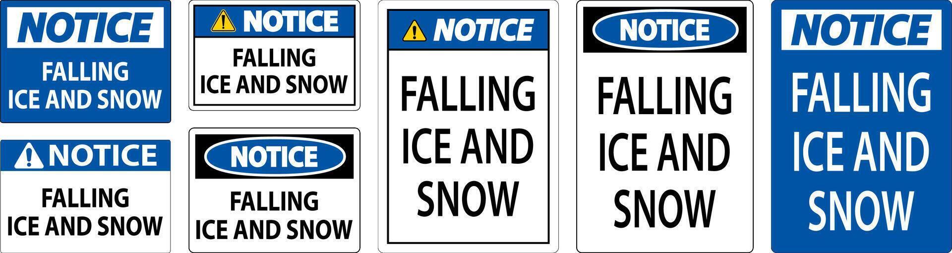 Notice Sign Falling Ice And Snow vector