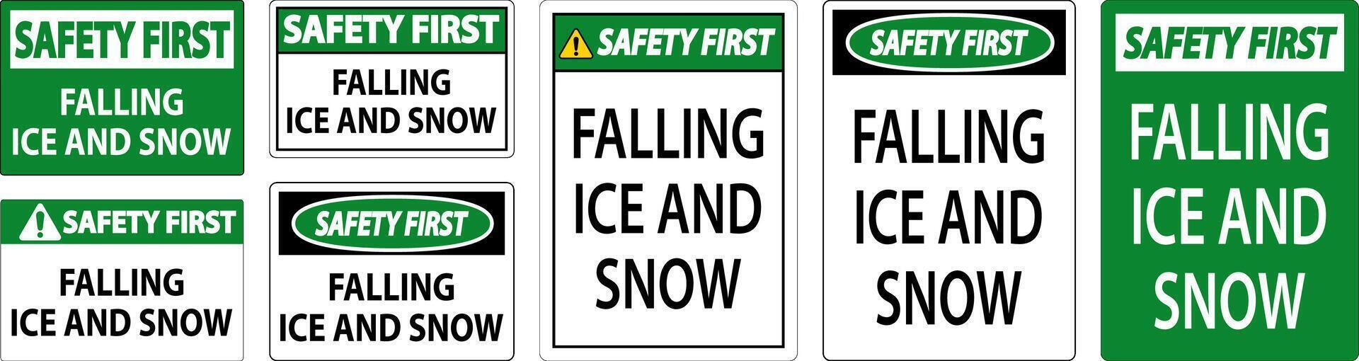 Safety First Sign Falling Ice And Snow vector