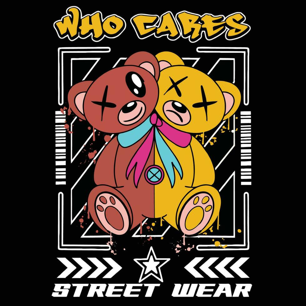 Graffiti teddy bear street wear illustration with slogan who cares vector