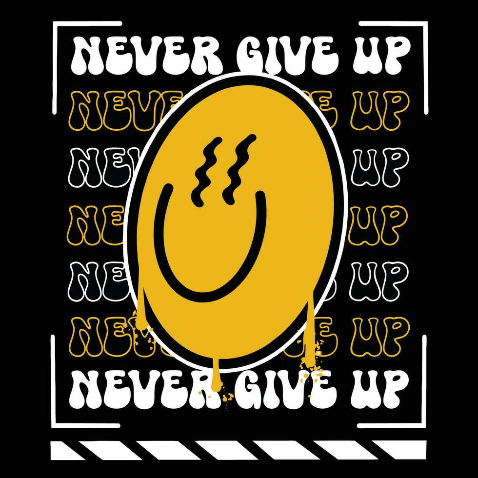 Graffiti smile emoticon street wear illustration with slogan never give up vector