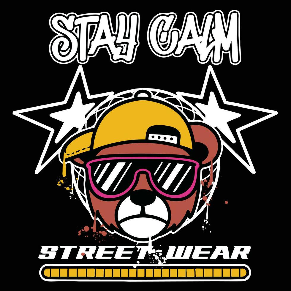 Graffiti cool teddy bear emoticon street wear illustration with slogan stay calm vector
