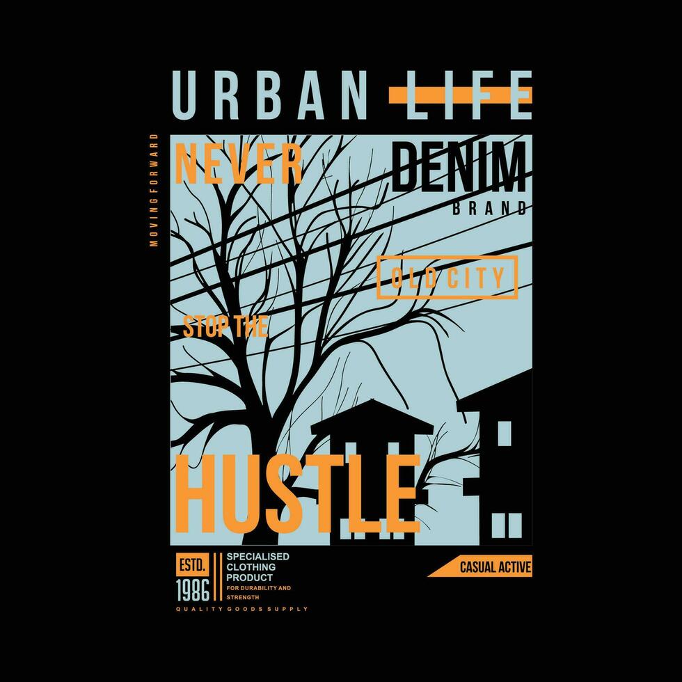 urban life graphic design, typography vector, illustration, for print t shirt, cool modern style vector