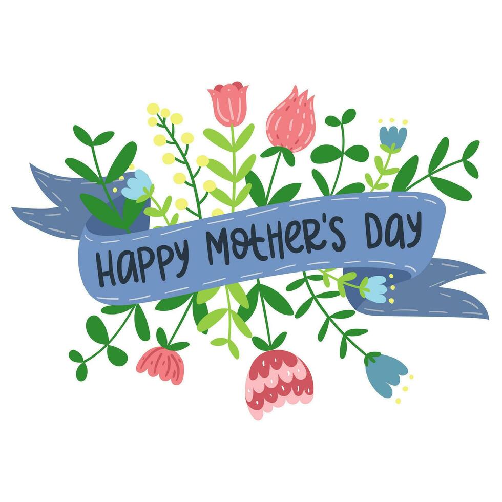 Mother's Day ribbon with flowers in a flat style. Cartoon isolated illustration of flowers, ribbons with the inscription Happy Mother's Day. Greeting card with flowers on a white background. Print vector