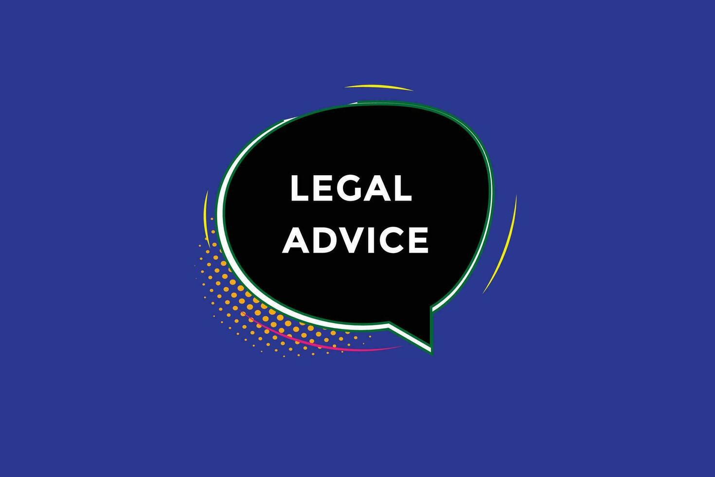 new legal advice website, click button, level, sign, speech, bubble  banner, vector