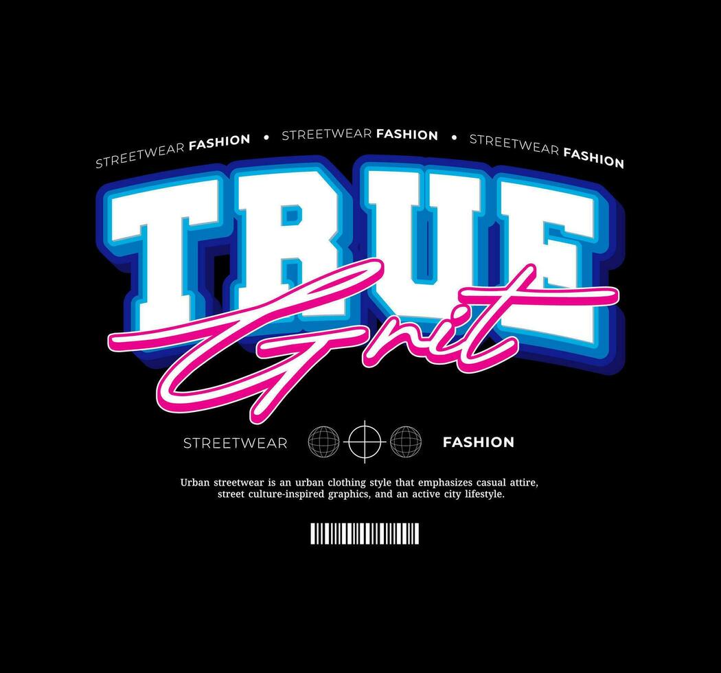 Streetwear, Urban Style, Hip Hop, Text Slogan. Vector Pattern Design. for Screen Printing T-shirts, Jackets, Or Posters.