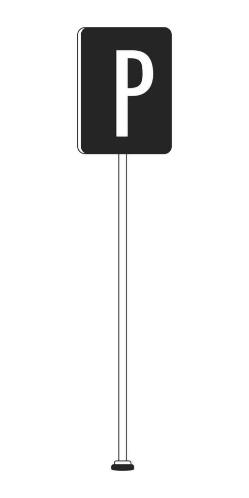 Parking sign pole black and white 2D line cartoon object. Urban road portable sign stand isolated vector outline item. Regulation, navigation. Roadsign for cars monochromatic flat spot illustration