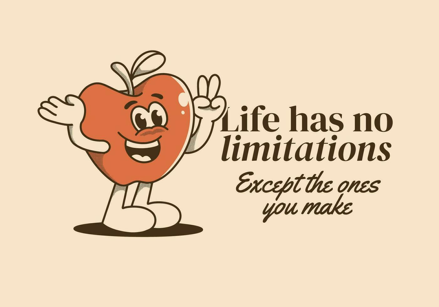 Life has no limitations, except the ones you make. Mascot character illustration of happy apple fruit vector