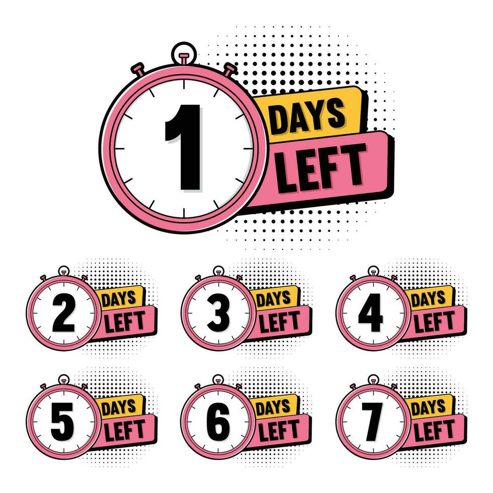 7 Days Left 3 Days Left  4 Days Left 5 Days Left With Halftone vector
