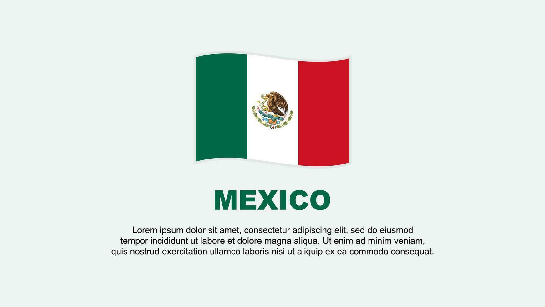 Mexico Flag Abstract Background Design Template. Mexico Independence Day Banner Social Media Vector Illustration. Mexico Background