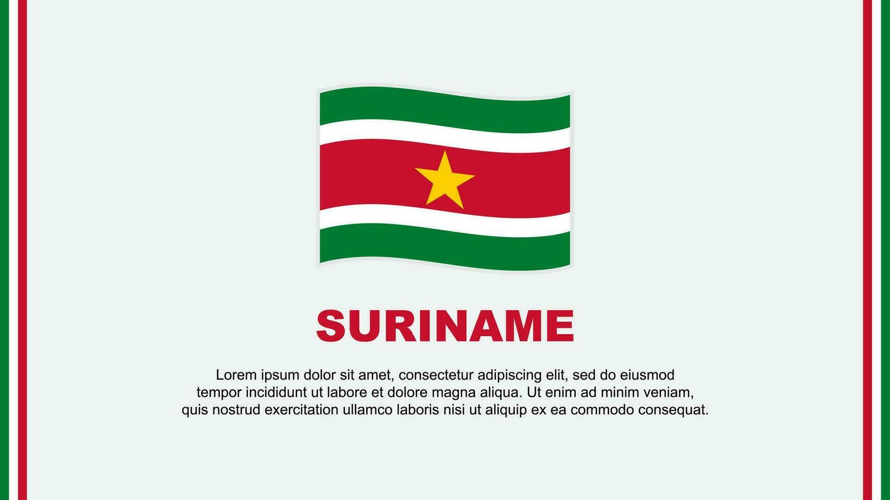 Suriname Flag Abstract Background Design Template. Suriname Independence Day Banner Social Media Vector Illustration. Suriname Cartoon