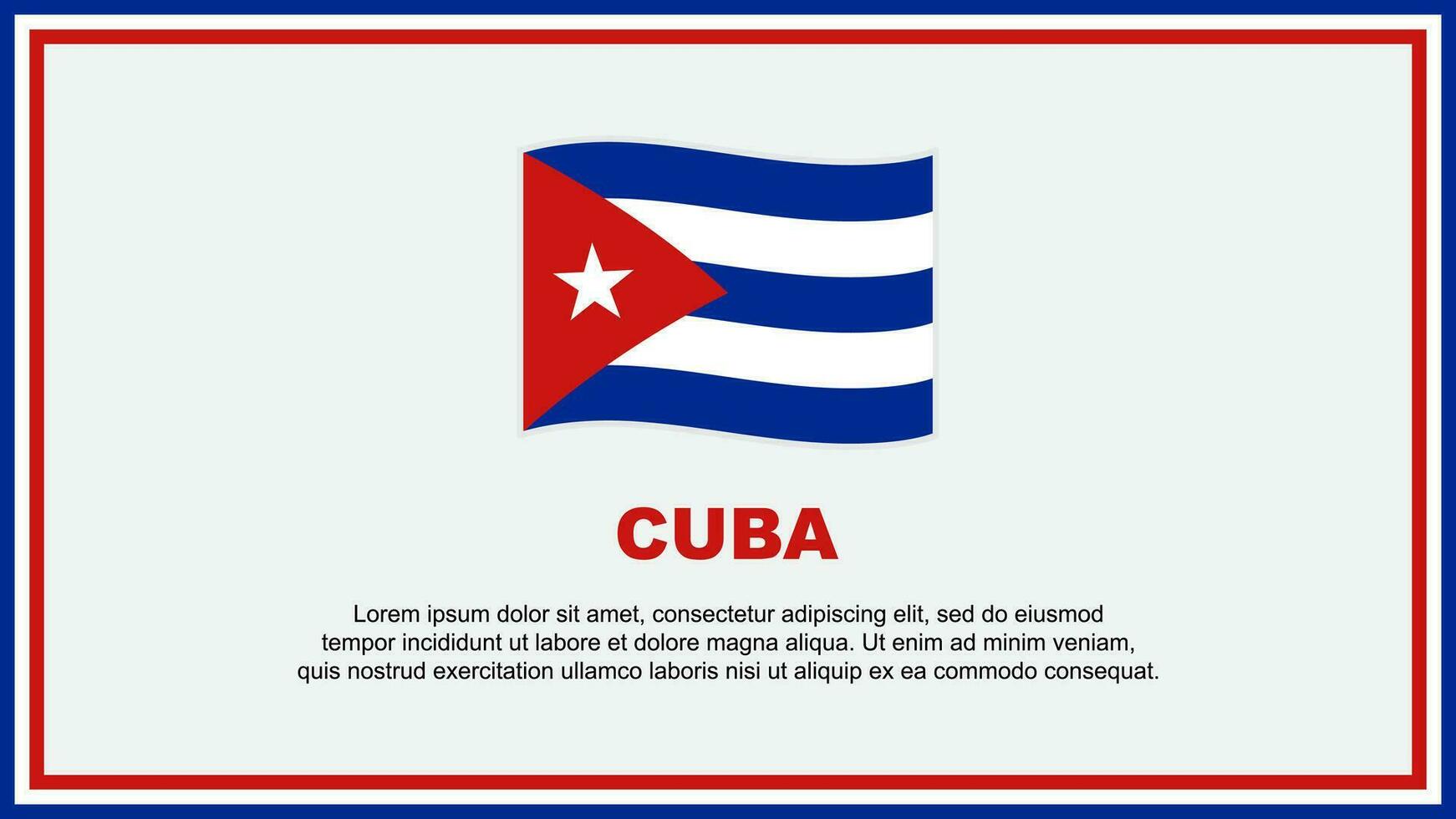 Cuba Flag Abstract Background Design Template. Cuba Independence Day Banner Social Media Vector Illustration. Cuba Banner