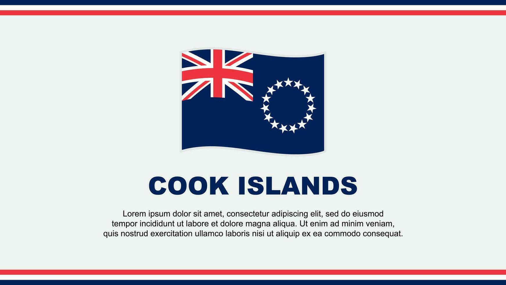Cook Islands Flag Abstract Background Design Template. Cook Islands Independence Day Banner Social Media Vector Illustration. Cook Islands Design