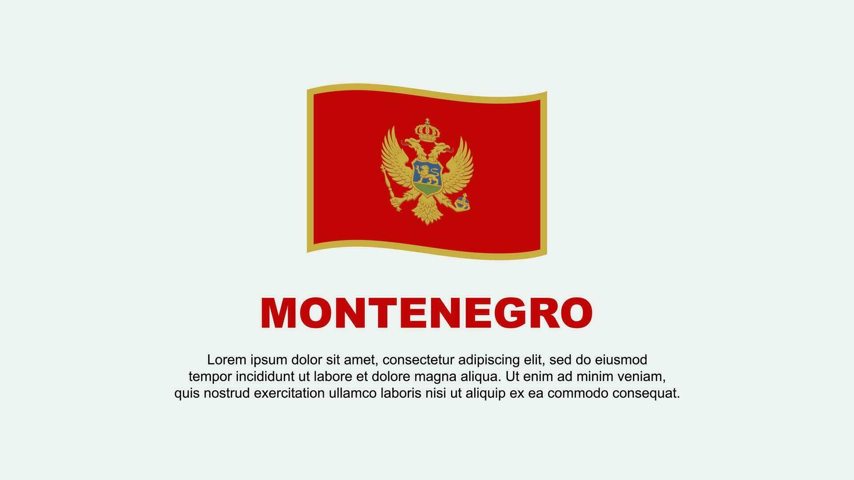 Montenegro Flag Abstract Background Design Template. Montenegro Independence Day Banner Social Media Vector Illustration. Montenegro Background