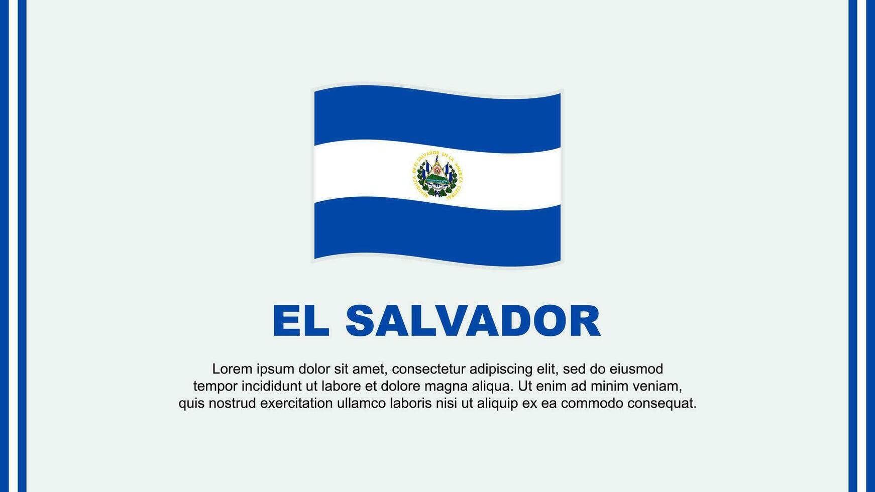 El Salvador Flag Abstract Background Design Template. El Salvador Independence Day Banner Social Media Vector Illustration. El Salvador Cartoon