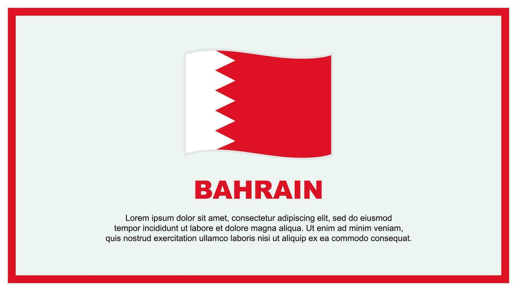 Bahrain Flag Abstract Background Design Template. Bahrain Independence Day Banner Social Media Vector Illustration. Bahrain Banner