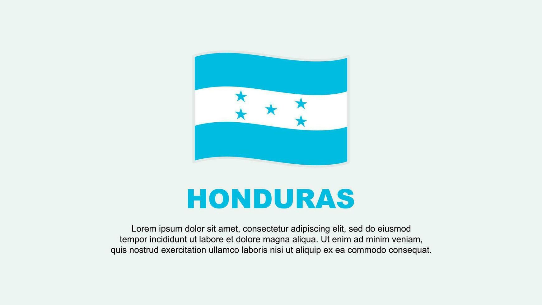 Honduras Flag Abstract Background Design Template. Honduras Independence Day Banner Social Media Vector Illustration. Honduras Background