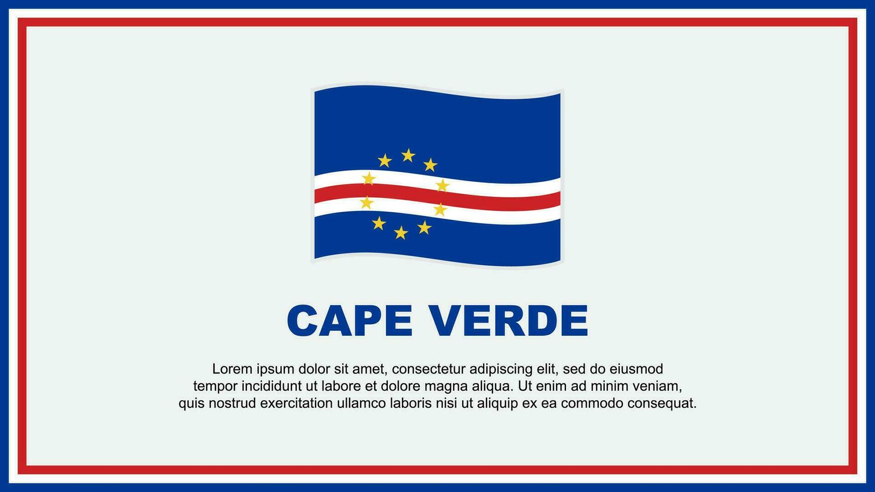 Cape Verde Flag Abstract Background Design Template. Cape Verde Independence Day Banner Social Media Vector Illustration. Cape Verde Banner