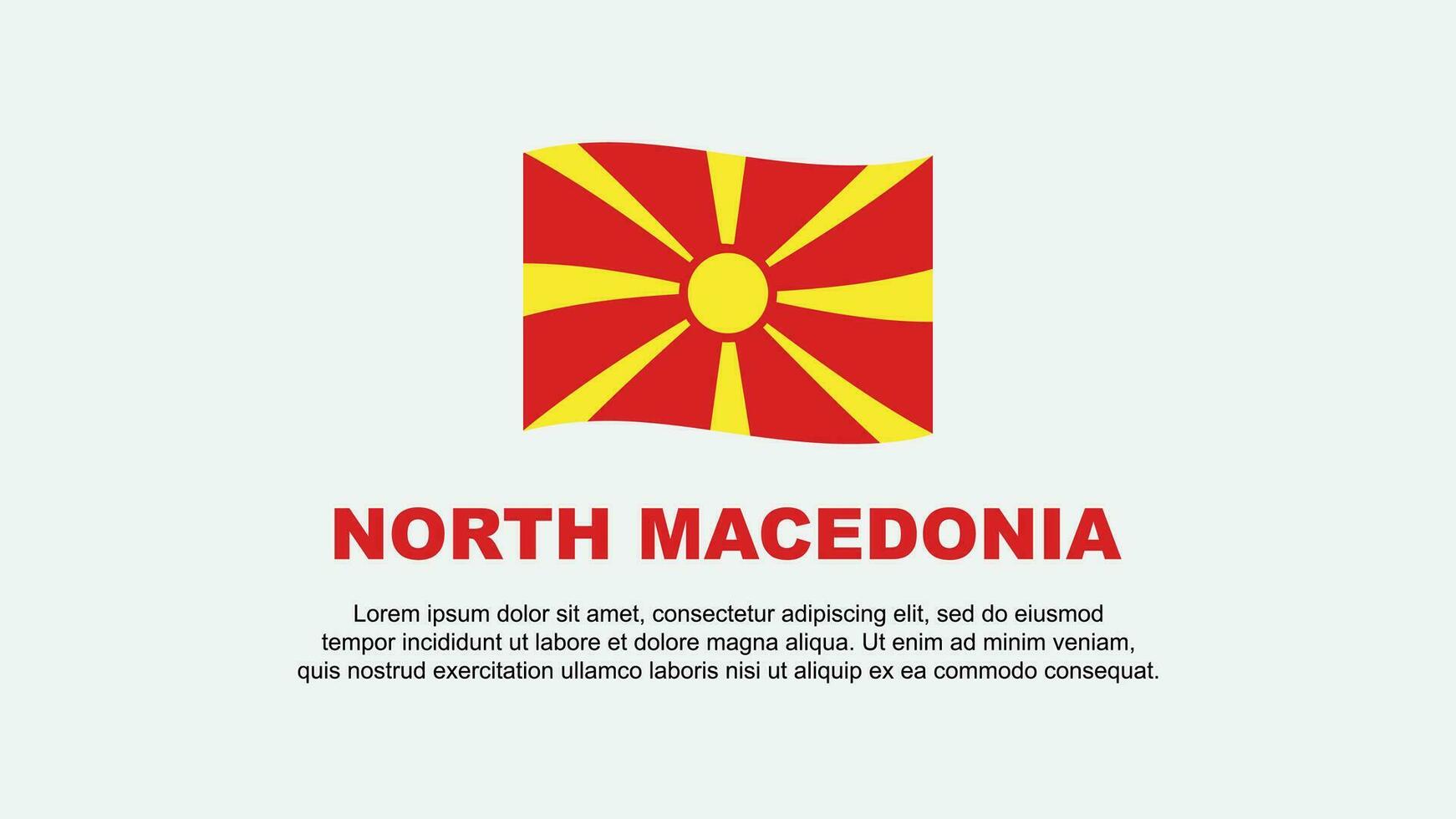 North Macedonia Flag Abstract Background Design Template. North Macedonia Independence Day Banner Social Media Vector Illustration. North Macedonia Background