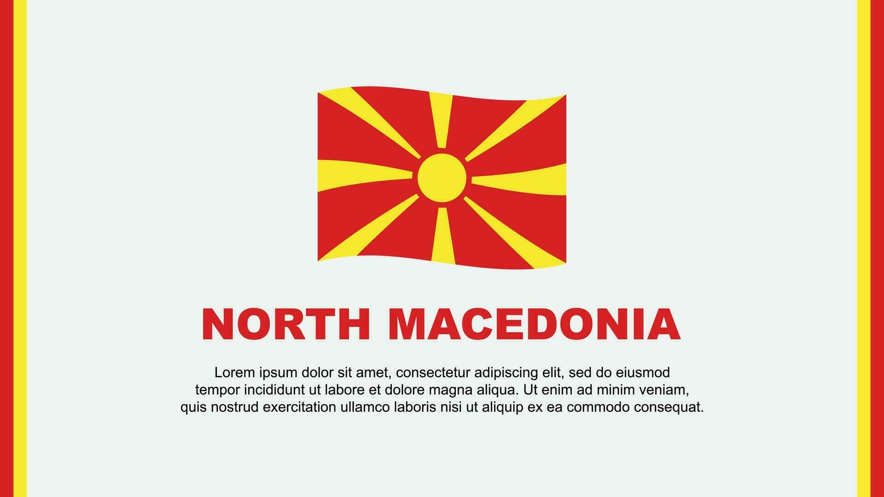 North Macedonia Flag Abstract Background Design Template. North Macedonia Independence Day Banner Social Media Vector Illustration. North Macedonia Cartoon