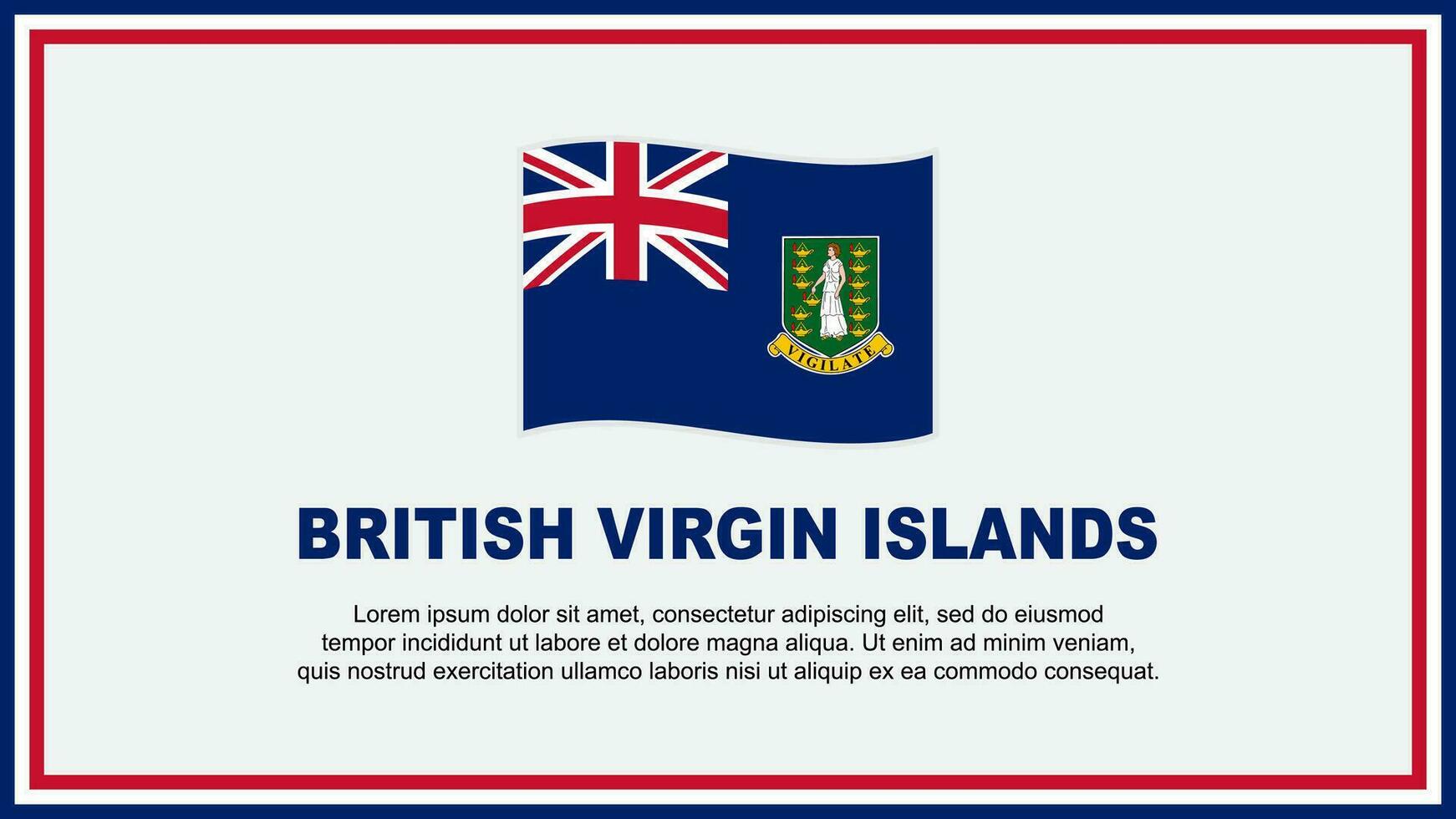 British Virgin Islands Flag Abstract Background Design Template. British Virgin Islands Independence Day Banner Social Media Vector Illustration. Banner