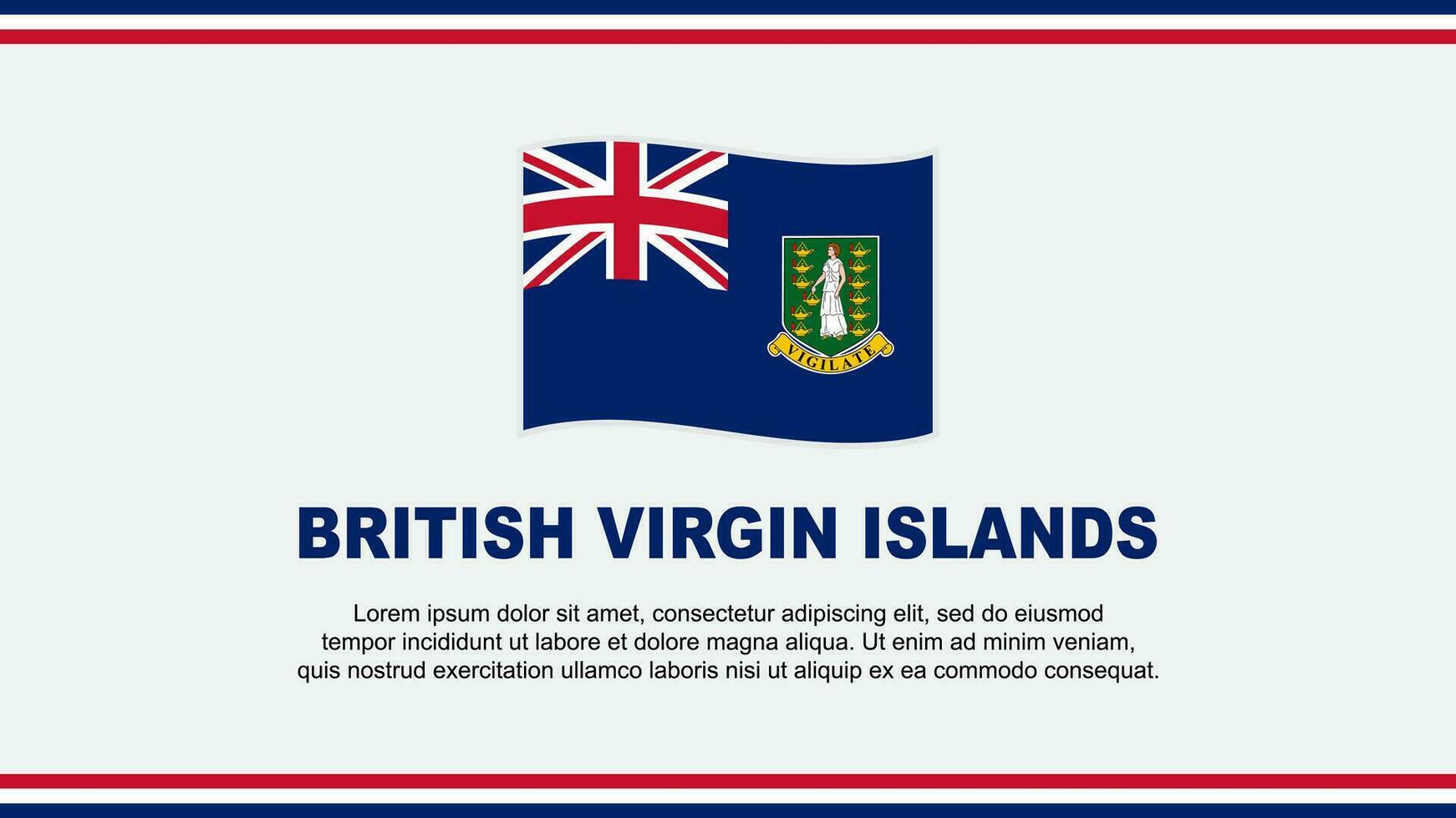 British Virgin Islands Flag Abstract Background Design Template. British Virgin Islands Independence Day Banner Social Media Vector Illustration. Design