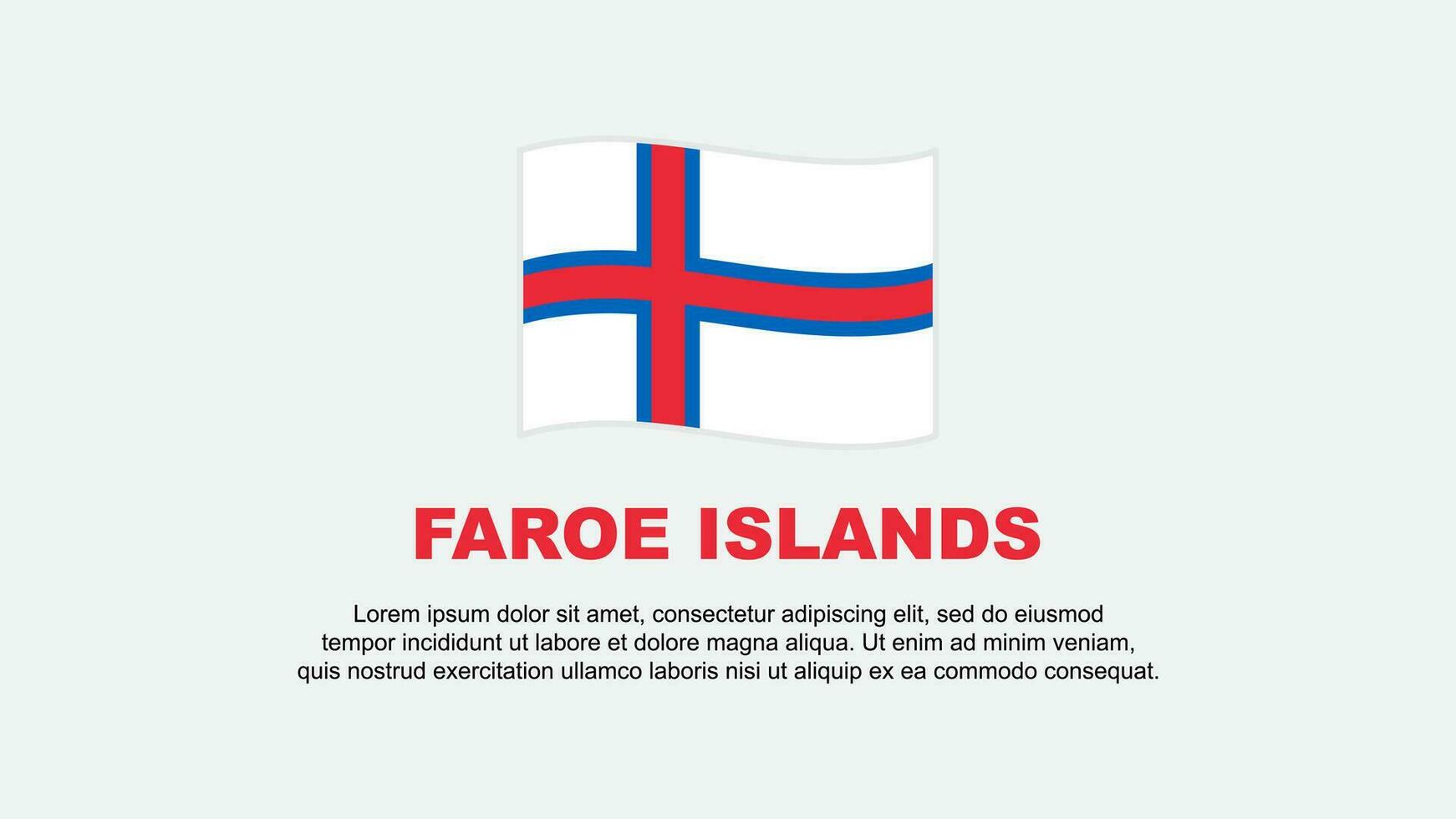 Faroe Islands Flag Abstract Background Design Template. Faroe Islands Independence Day Banner Social Media Vector Illustration. Faroe Islands Background