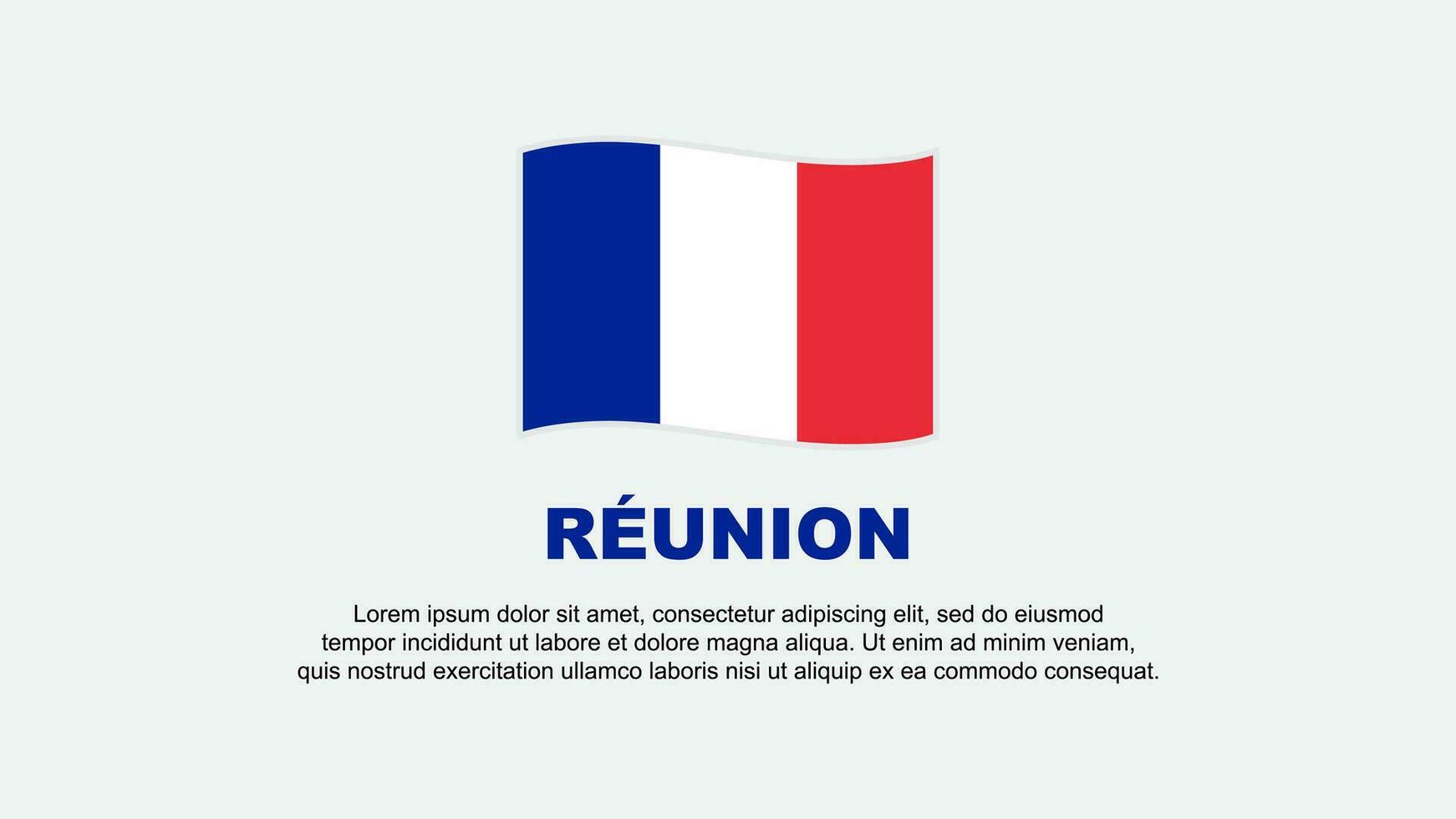 Reunion Flag Abstract Background Design Template. Reunion Independence Day Banner Social Media Vector Illustration. Reunion Background