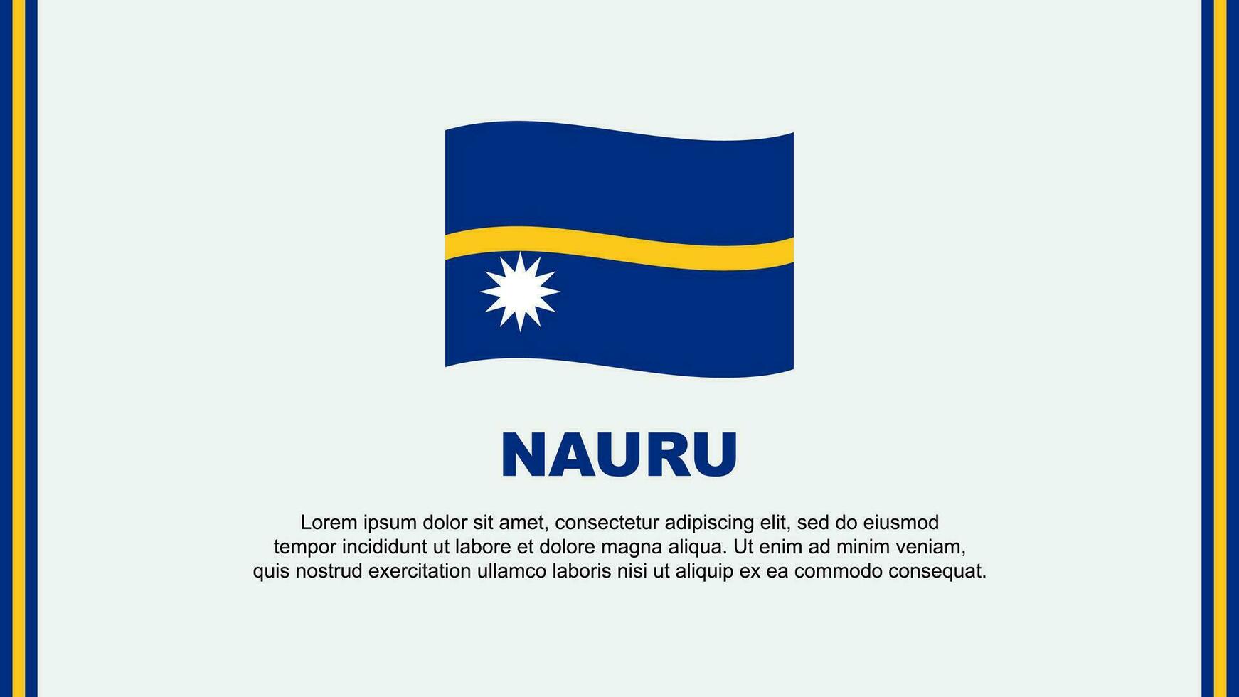 Nauru Flag Abstract Background Design Template. Nauru Independence Day Banner Social Media Vector Illustration. Nauru Cartoon