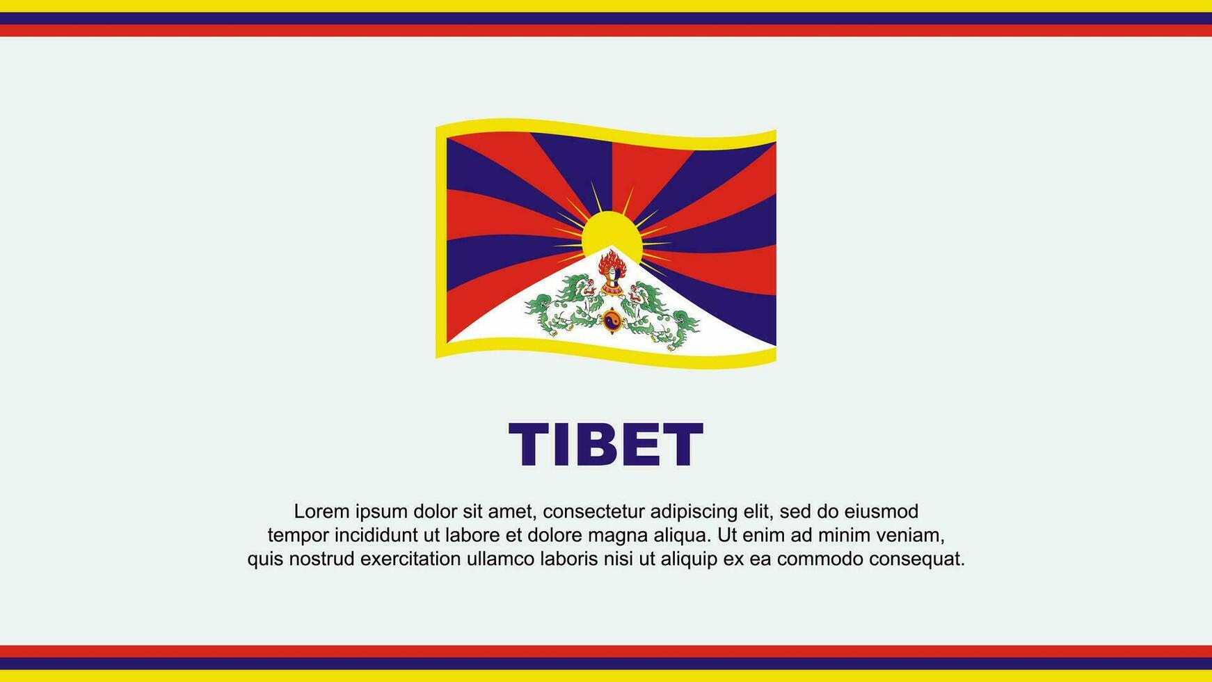 Tibet Flag Abstract Background Design Template. Tibet Independence Day Banner Social Media Vector Illustration. Tibet Design