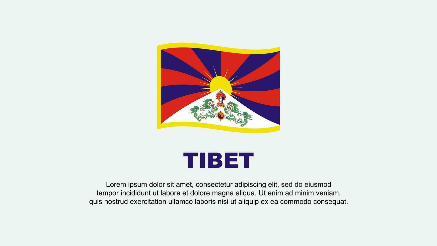 Tibet Flag Abstract Background Design Template. Tibet Independence Day Banner Social Media Vector Illustration. Tibet Background