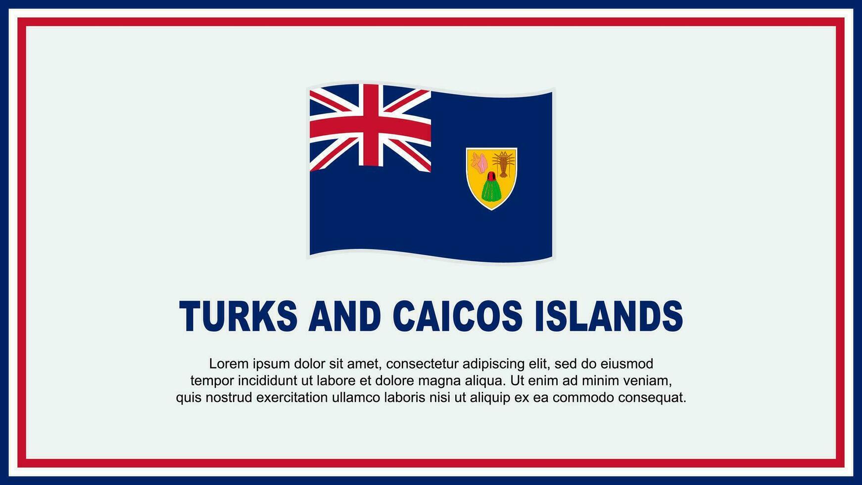 Turks And Caicos Islands Flag Abstract Background Design Template. Turks And Caicos Islands Independence Day Banner Social Media Vector Illustration. Banner