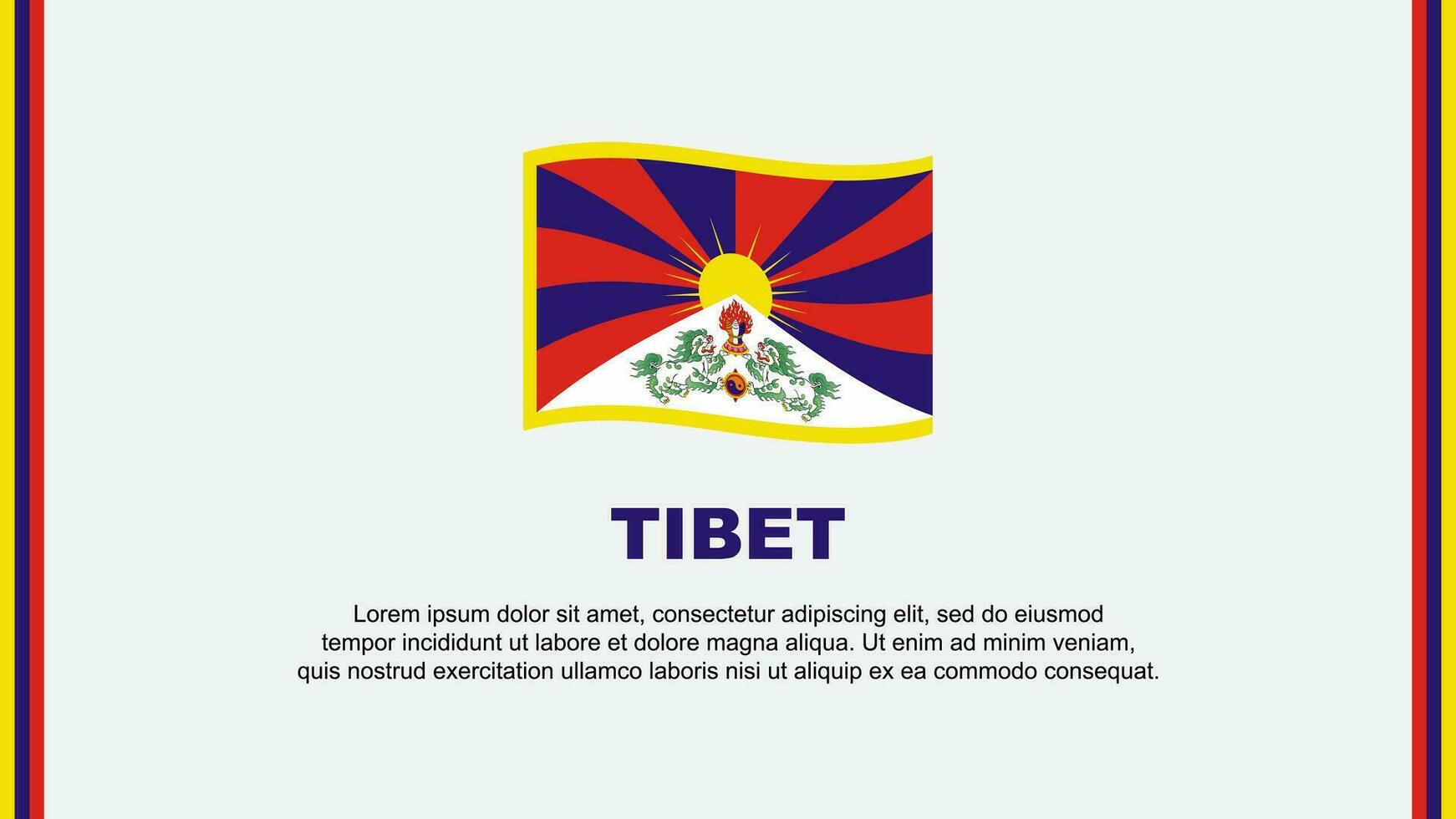 Tibet Flag Abstract Background Design Template. Tibet Independence Day Banner Social Media Vector Illustration. Tibet Cartoon