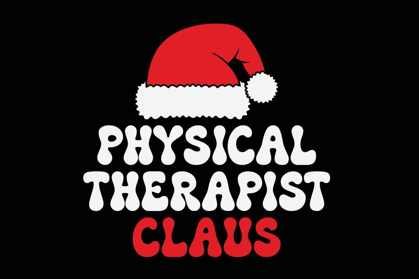 Physical Therapist Claus Funny Christmas T-Shirt Design vector