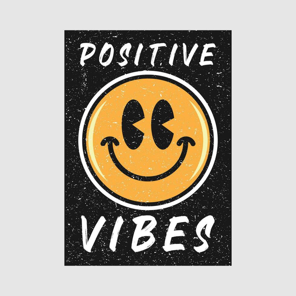 Smile face emoji with positive vibes phrase. 33101540 Vector Art at