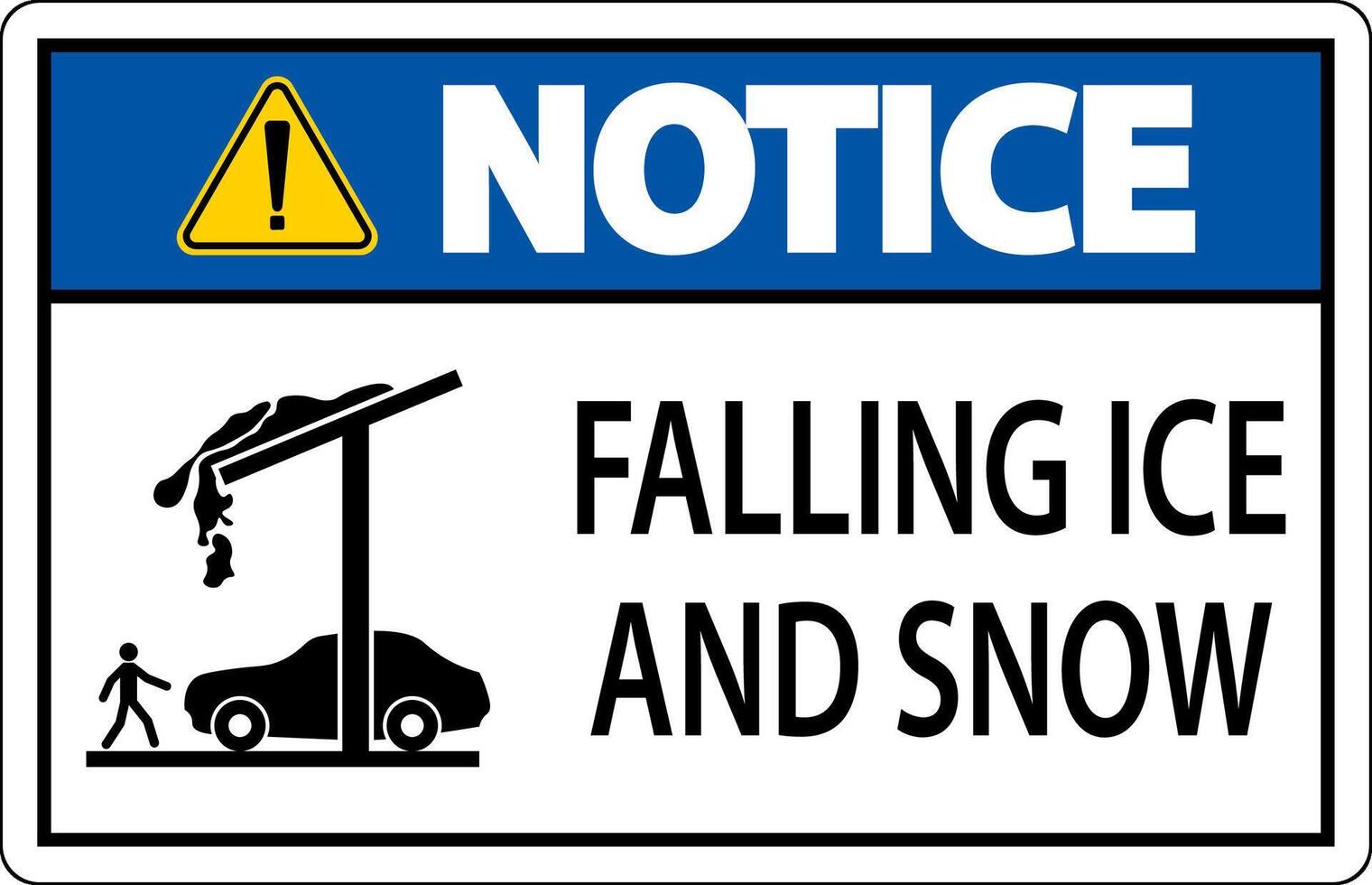 Ice and Snow Notice Sign Caution - Falling Ice And Snow Sign vector