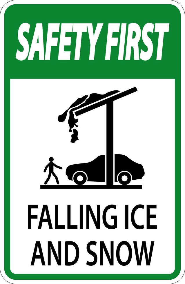 Ice and Snow Safety First Sign Caution - Falling Ice And Snow Sign vector