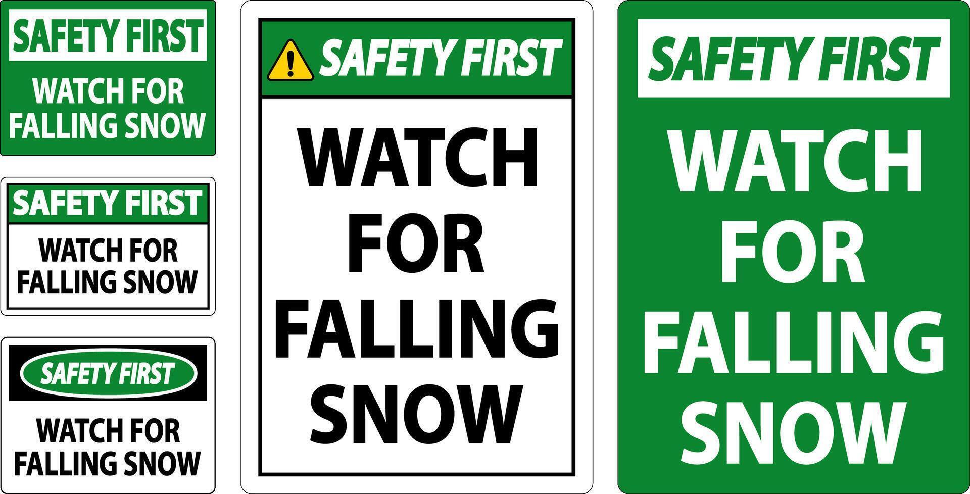 Safety First Sign Watch For Falling Snow vector