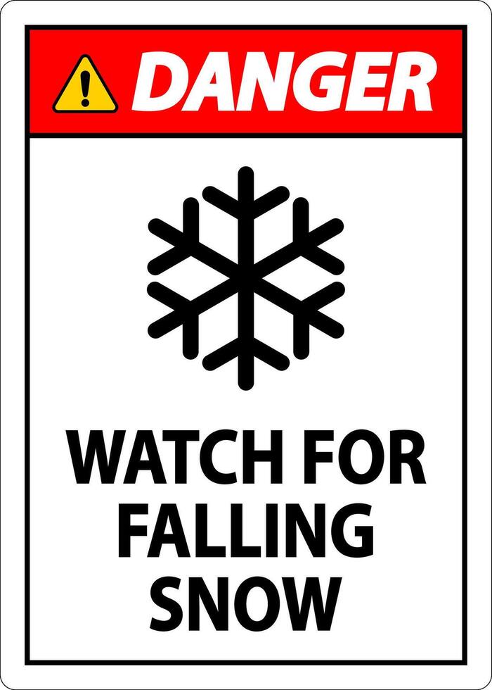 Danger Sign Watch For Falling Snow vector