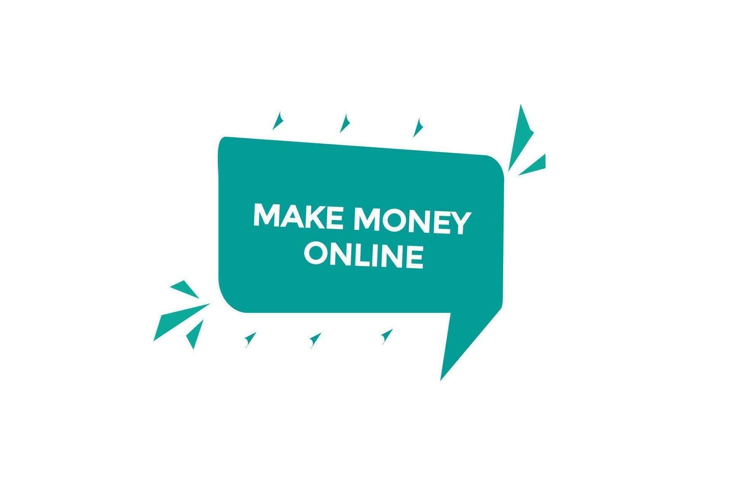 new make money online  website, click button, level, sign, speech, bubble  banner, vector