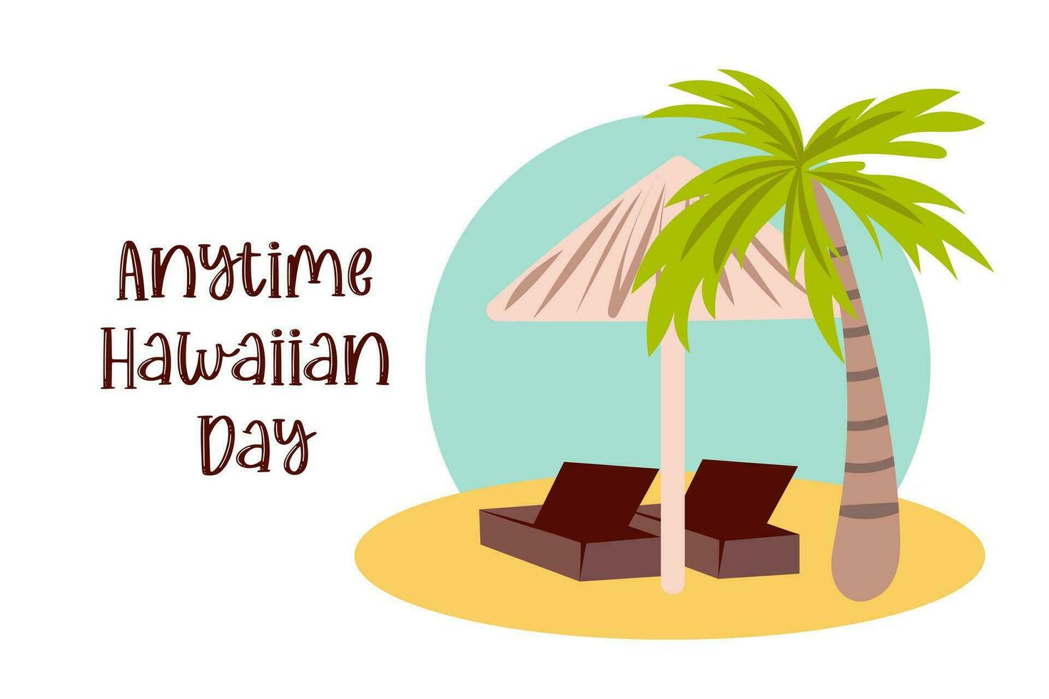 Anytime hawaiian day. Vacation on hawaiian vector